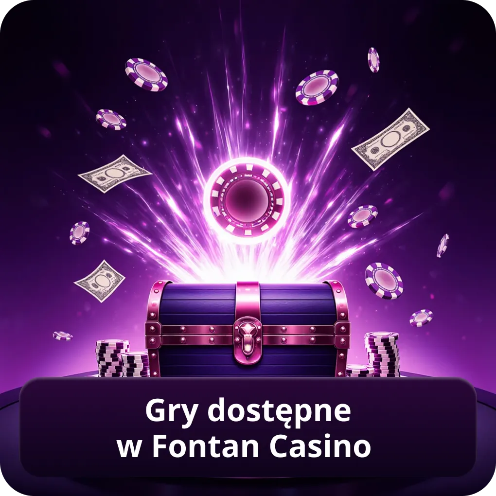 Gry dostępne w Fontan Casino