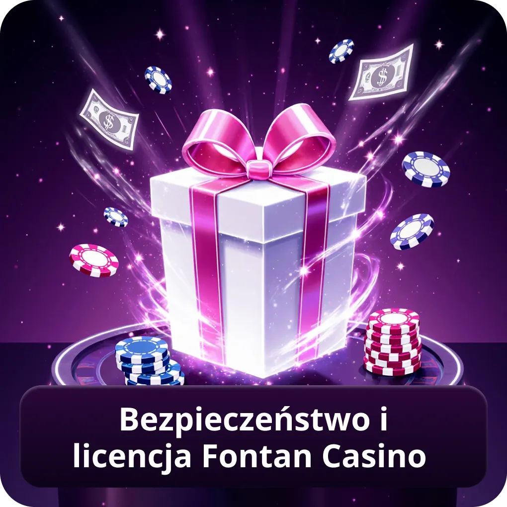Bezpieczeństwo i licencja Fontan Casino
